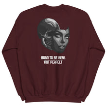 Load image into Gallery viewer, Born To Be Real Crew Neck Sweatshirt