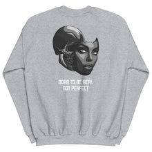 Load image into Gallery viewer, Born To Be Real Crew Neck Sweatshirt