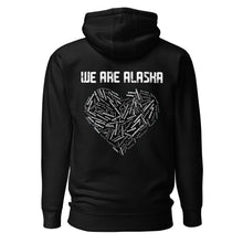 Load image into Gallery viewer, We Are Alaska Hoodie