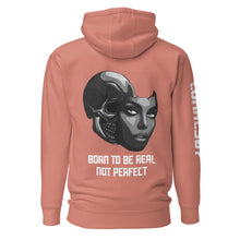 Load image into Gallery viewer, Born To Be Real Hoodie