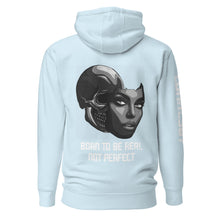 Load image into Gallery viewer, Born To Be Real Hoodie
