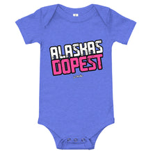 Load image into Gallery viewer, Infant Alaskas Dopest Pink Onesie