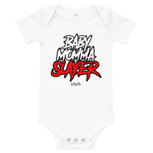 Load image into Gallery viewer, Infant BabyMommaSlayer Onesie