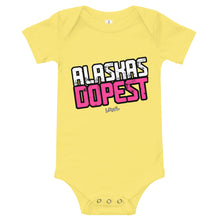 Load image into Gallery viewer, Infant Alaskas Dopest Pink Onesie