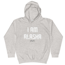 Load image into Gallery viewer, Youth I Am Alaska Hoodie