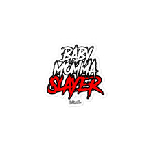 Load image into Gallery viewer, Baby Momma Slayer Sticker