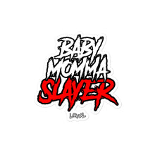 Load image into Gallery viewer, Baby Momma Slayer Sticker
