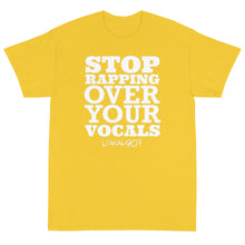 Load image into Gallery viewer, Stop Rapping Over Your Vocals Tee