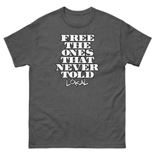 Load image into Gallery viewer, Lokal Never Told Tee