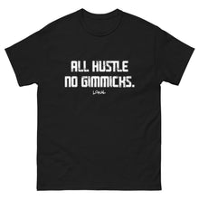 Load image into Gallery viewer, All Hustle No Gimmicks Lokal Tee
