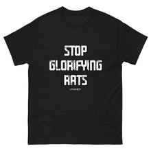 Load image into Gallery viewer, Stop Glorifying Rats Tee