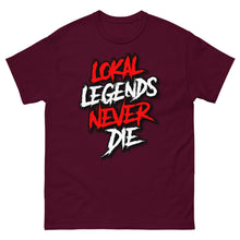 Load image into Gallery viewer, Lokal Legends Never Die Tee