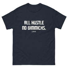 Load image into Gallery viewer, All Hustle No Gimmicks Lokal Tee