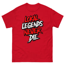 Load image into Gallery viewer, Lokal Legends Never Die Tee