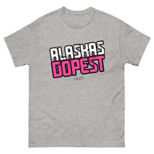 Load image into Gallery viewer, Alaskas Dopest Pink Tee