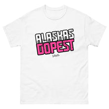 Load image into Gallery viewer, Alaskas Dopest Pink Tee