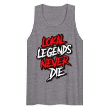 Load image into Gallery viewer, Men’s Lokal Legends Never Die Tank