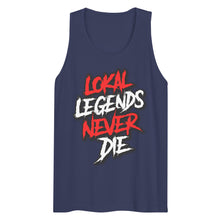Load image into Gallery viewer, Men’s Lokal Legends Never Die Tank