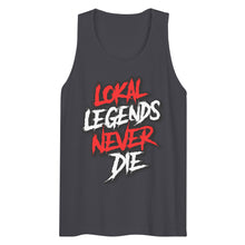 Load image into Gallery viewer, Men’s Lokal Legends Never Die Tank