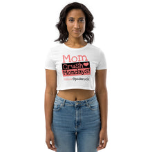 Load image into Gallery viewer, Organic MomCrushMonday Crop Top