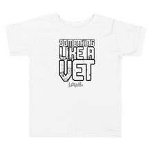 Load image into Gallery viewer, Toddler Like A Vet Tee