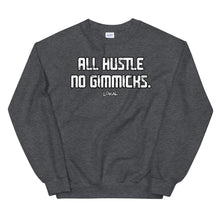 Load image into Gallery viewer, All Hustle No Gimmicks Crew Neck Sweatshirt