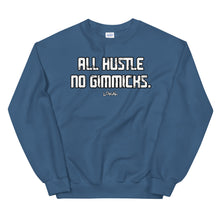 Load image into Gallery viewer, All Hustle No Gimmicks Crew Neck Sweatshirt