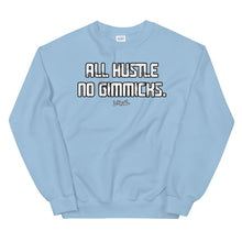 Load image into Gallery viewer, All Hustle No Gimmicks Crew Neck Sweatshirt