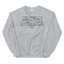 Load image into Gallery viewer, All Hustle No Gimmicks Crew Neck Sweatshirt