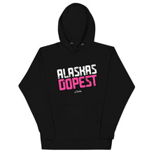 Load image into Gallery viewer, Alaskas Dopest Pink Hoodie