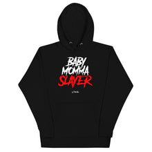 Load image into Gallery viewer, Lokal BabyMommaSlayer Hoodie