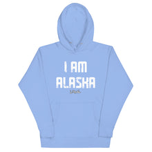 Load image into Gallery viewer, I AM ALASKA Hoodie