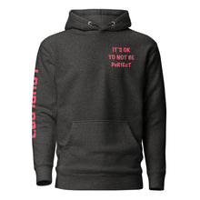 Load image into Gallery viewer, It's Ok To Not Be Perfect Hoodie