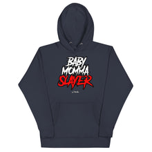 Load image into Gallery viewer, Lokal BabyMommaSlayer Hoodie