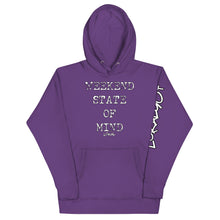 Load image into Gallery viewer, Weekend State Of Mind Hoodie
