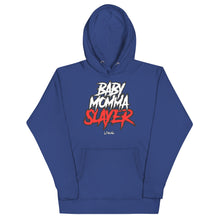 Load image into Gallery viewer, Lokal BabyMommaSlayer Hoodie