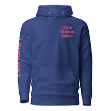 Load image into Gallery viewer, It's Ok To Not Be Perfect Hoodie