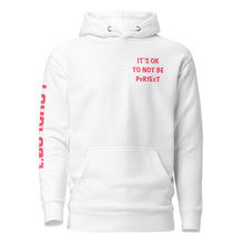 Load image into Gallery viewer, It's Ok To Not Be Perfect Hoodie