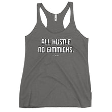 Load image into Gallery viewer, Women's All Hustle No Gimmicks Racerback Tank