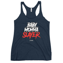 Load image into Gallery viewer, Women's BabyMommaSlayer Racerback Tank