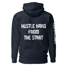 Load image into Gallery viewer, Hustle Hard From The Start Hoodie
