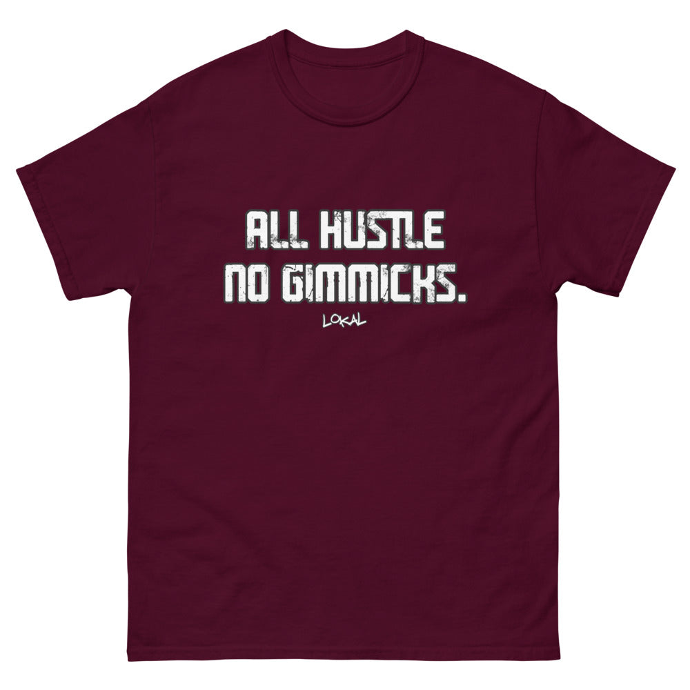 All Hustle No Gimmicks Lokal Tee