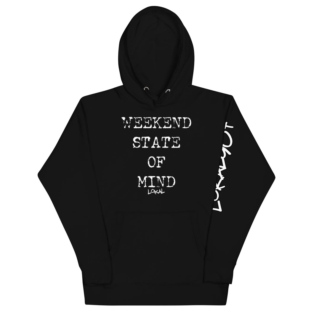 Weekend State Of Mind Hoodie