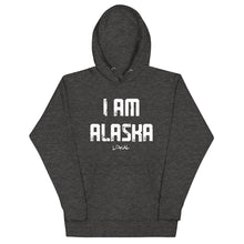 Load image into Gallery viewer, I AM ALASKA Hoodie
