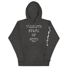 Load image into Gallery viewer, Weekend State Of Mind Hoodie
