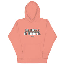 Load image into Gallery viewer, All Hustle No Gimmicks Hoodies
