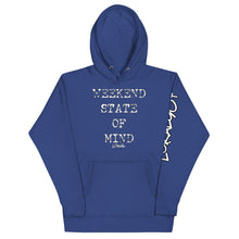 Load image into Gallery viewer, Weekend State Of Mind Hoodie
