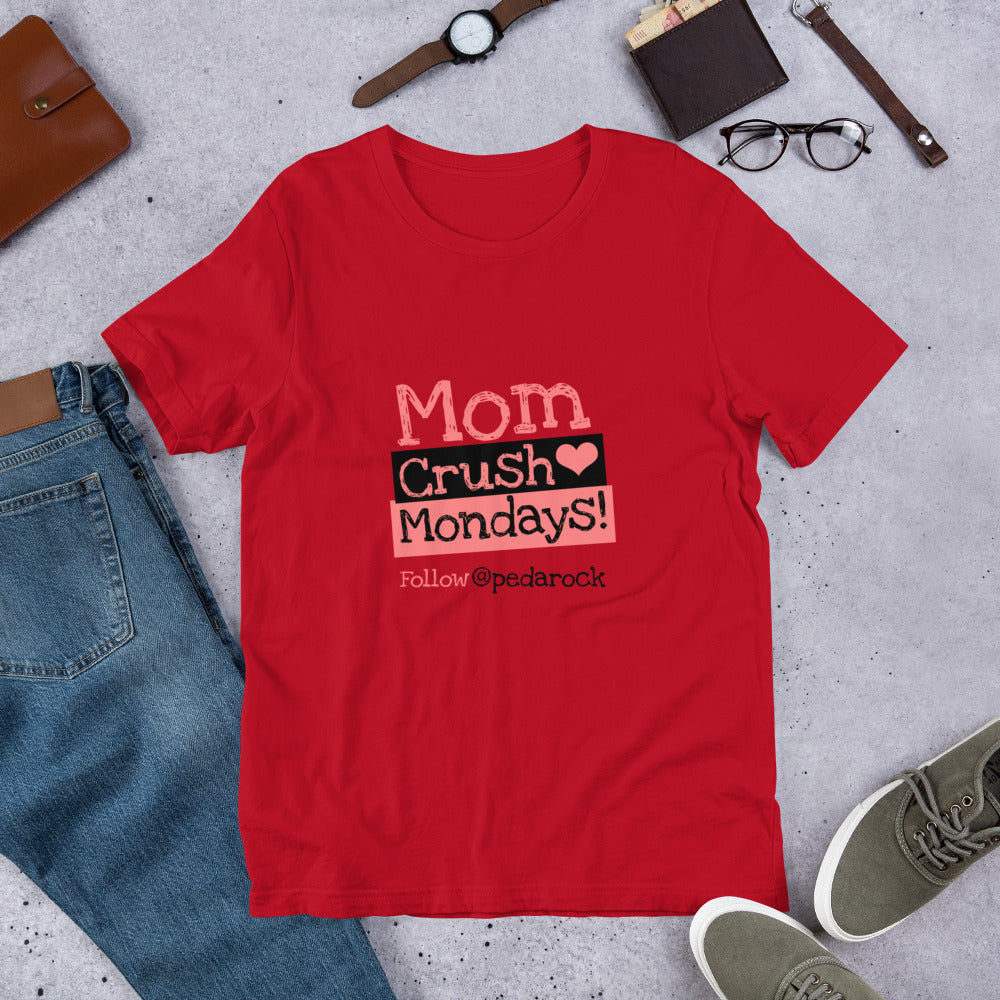 MomCrushMonday Tee Shirt
