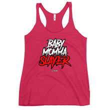 Load image into Gallery viewer, Women&#39;s BabyMommaSlayer Racerback Tank
