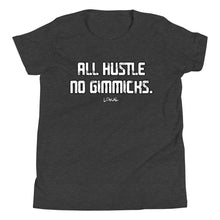 Load image into Gallery viewer, Youth All Hustle No Gimmicks Tee
